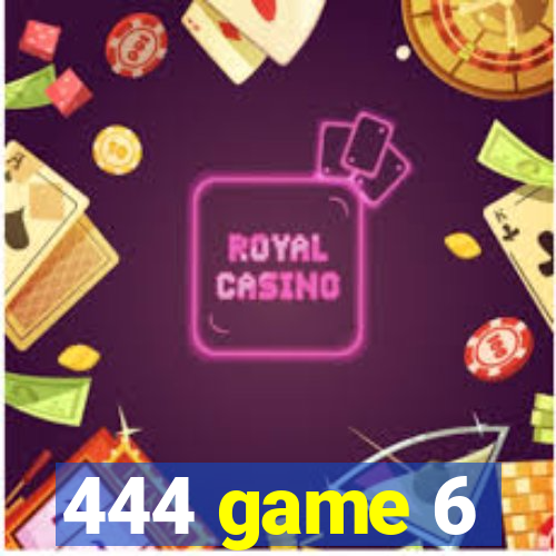 444 game 6